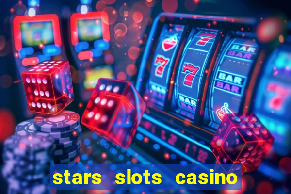 stars slots casino - vegas slot machines