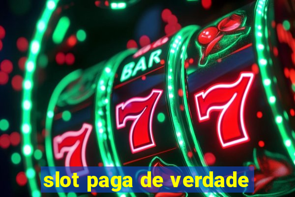 slot paga de verdade