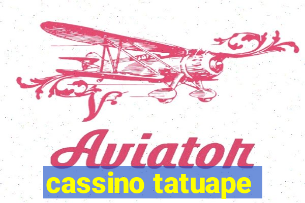 cassino tatuape