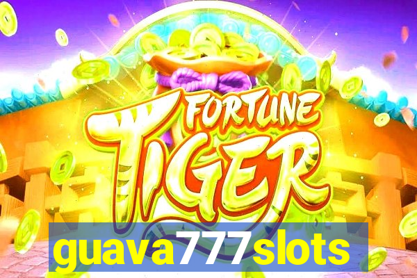 guava777slots