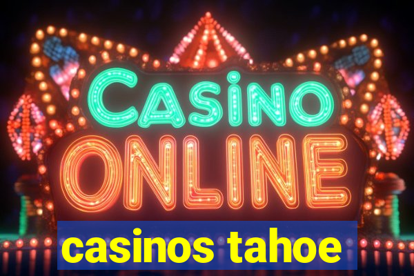 casinos tahoe