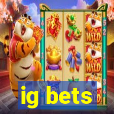 ig bets