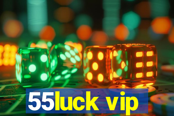 55luck vip