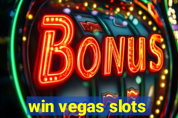 win vegas slots