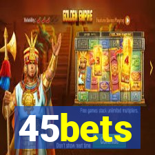 45bets