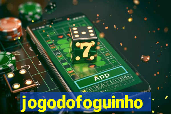 jogodofoguinho