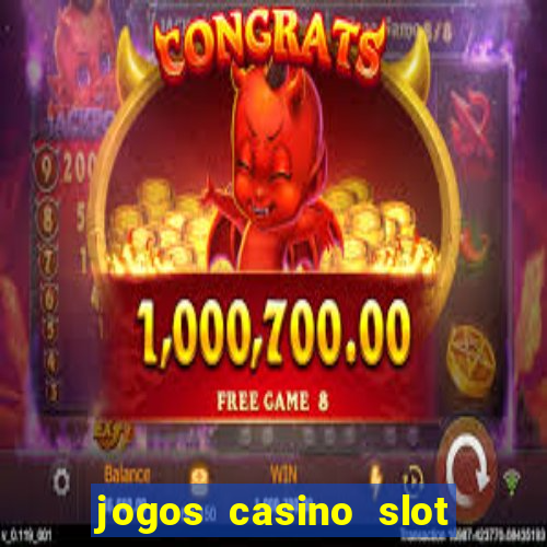 jogos casino slot machines gratis