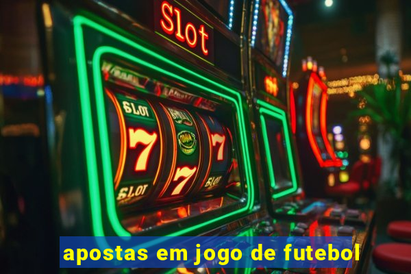 apostas em jogo de futebol