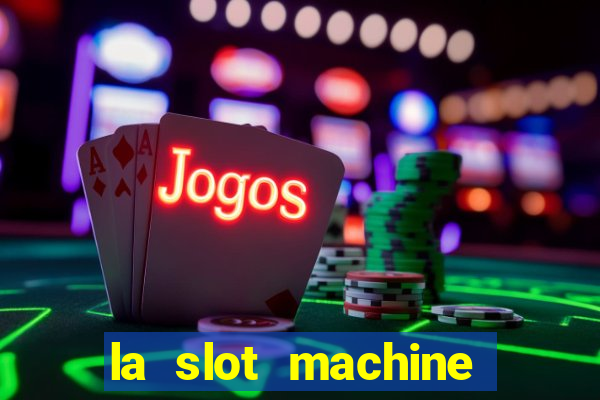 la slot machine legacy of dead