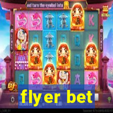 flyer bet