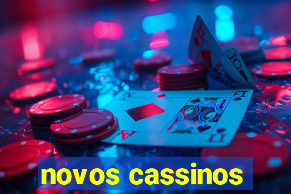 novos cassinos