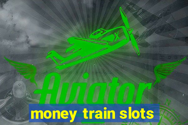 money train slots