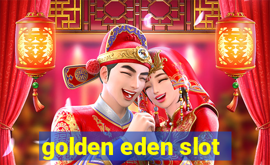 golden eden slot