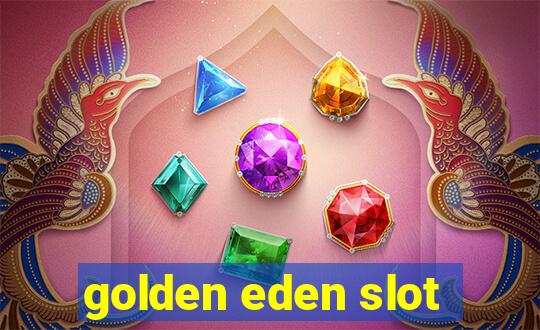 golden eden slot