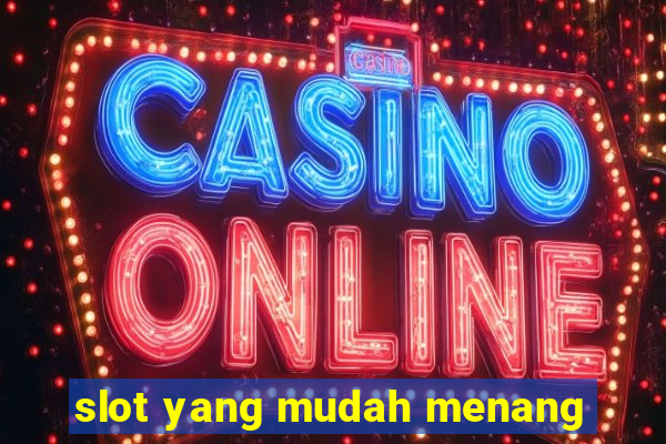 slot yang mudah menang