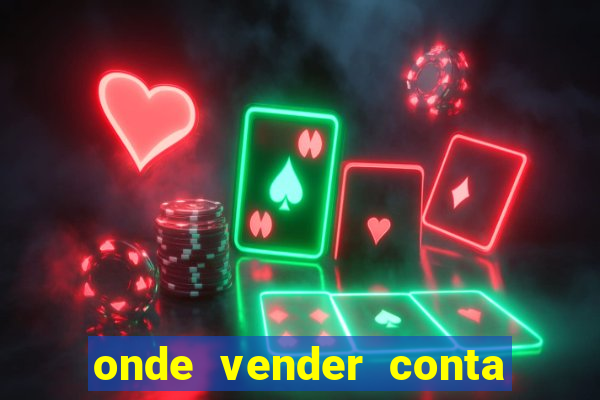 onde vender conta de jogos