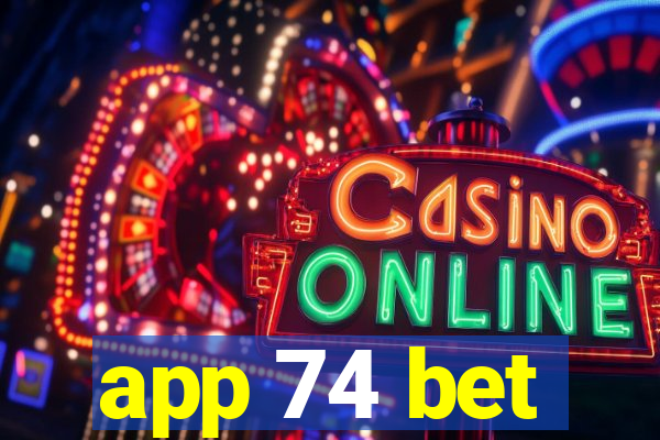 app 74 bet