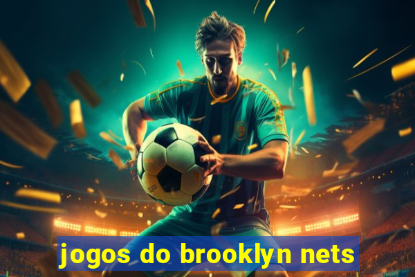 jogos do brooklyn nets