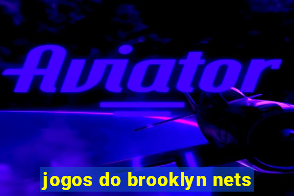 jogos do brooklyn nets