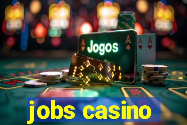 jobs casino