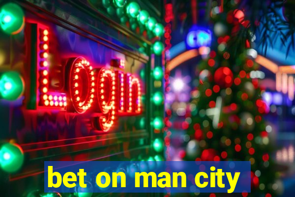 bet on man city