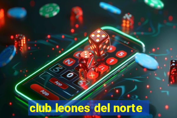 club leones del norte