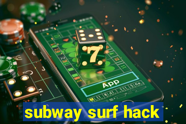 subway surf hack