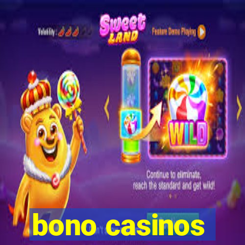 bono casinos