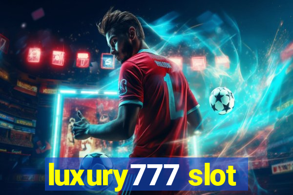 luxury777 slot