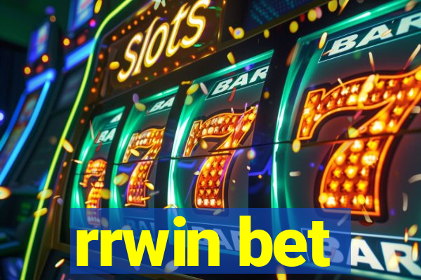 rrwin bet