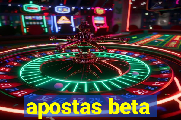 apostas beta