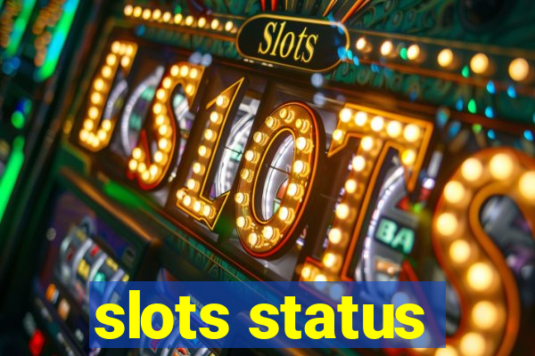 slots status