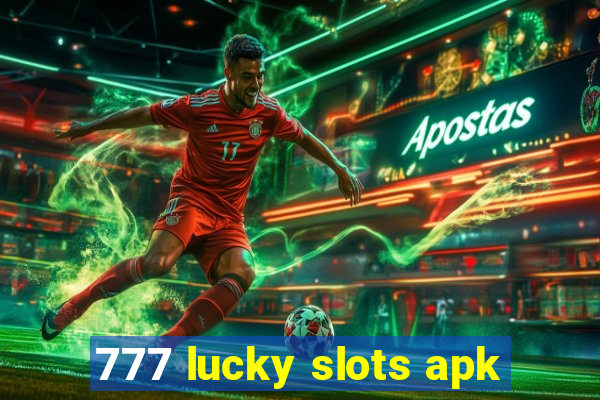 777 lucky slots apk