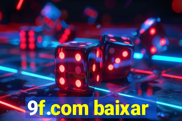 9f.com baixar