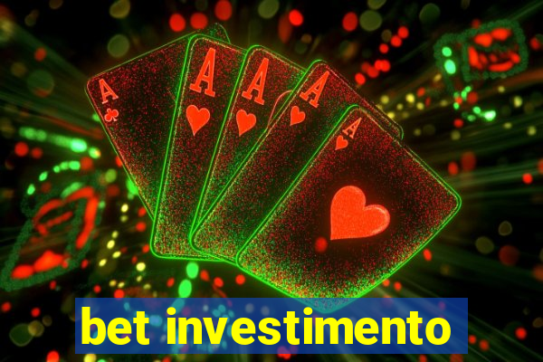 bet investimento