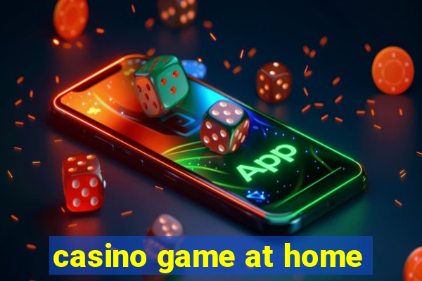 casino game at home