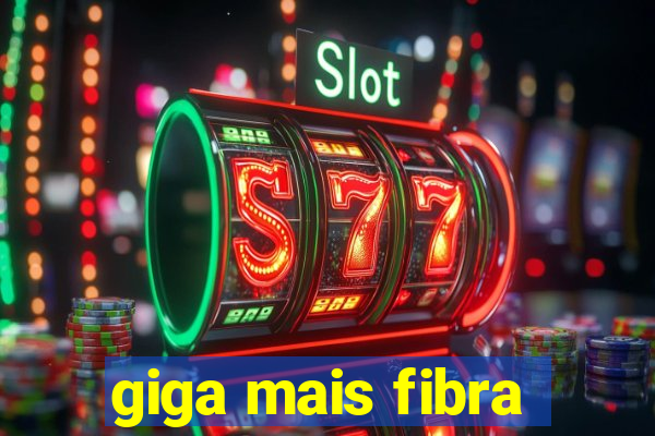 giga mais fibra