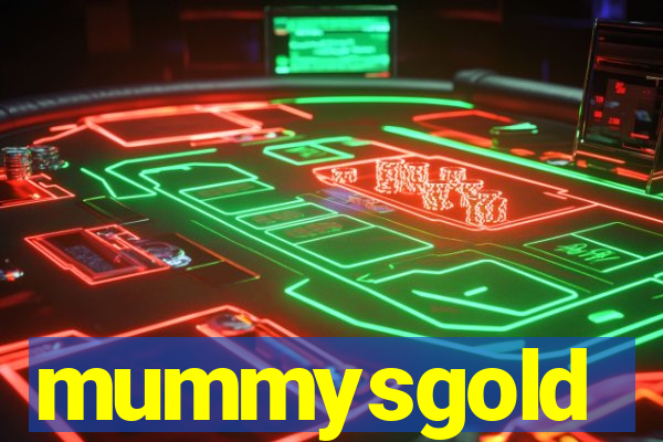 mummysgold