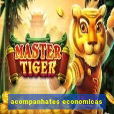 acompanhates economicas