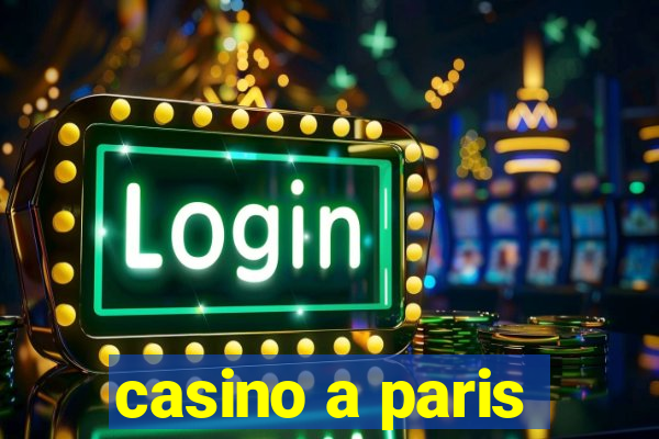 casino a paris