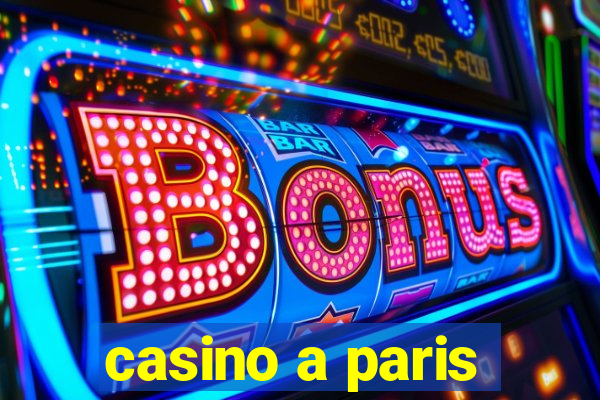 casino a paris