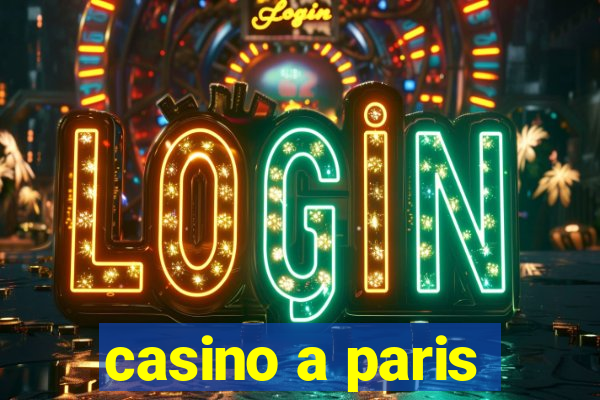 casino a paris