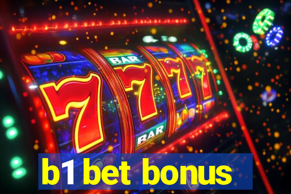 b1 bet bonus