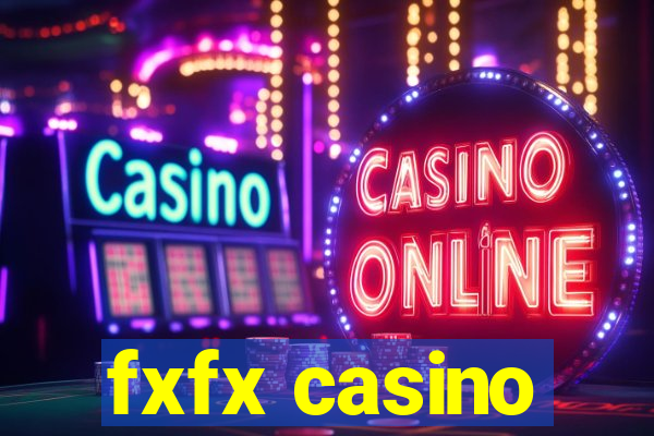 fxfx casino