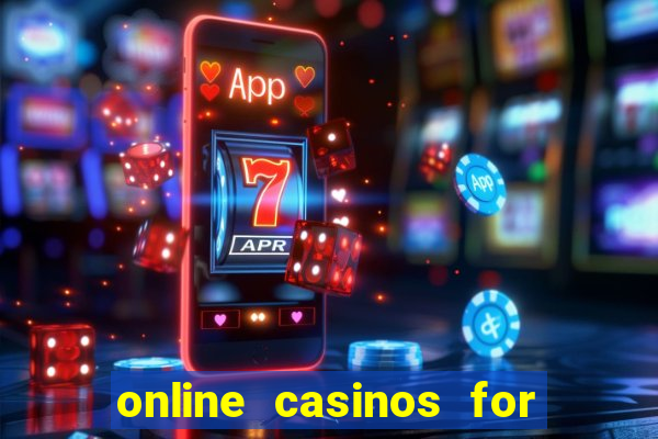 online casinos for real money