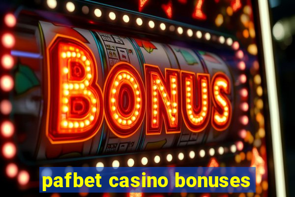 pafbet casino bonuses