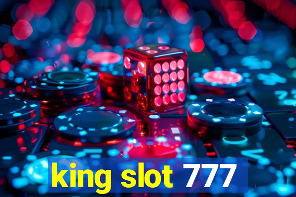 king slot 777