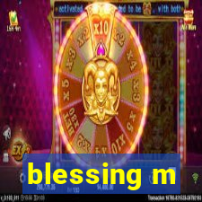 blessing m