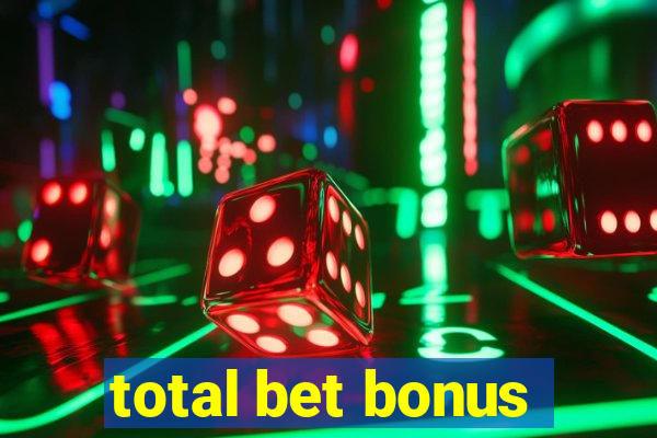 total bet bonus