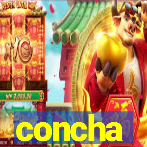 concha